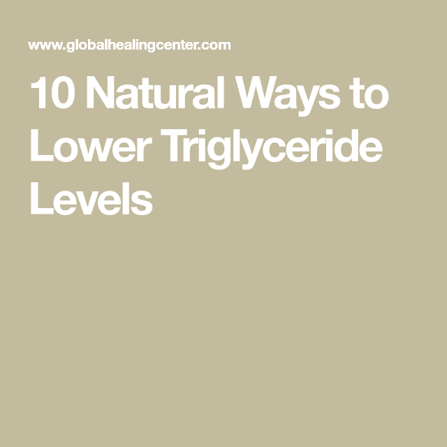 10 Natural Ways to Lower Triglyceride Levels