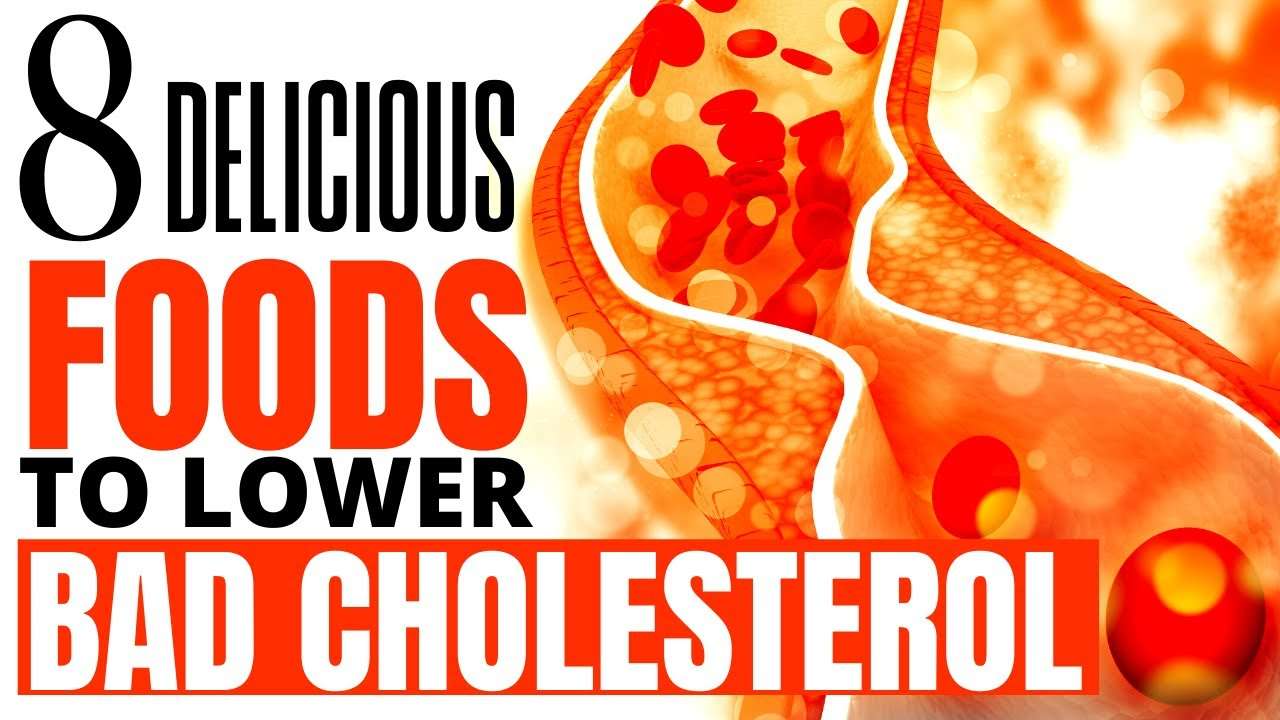 8 Delicious Foods to Lower Bad Cholesterol
