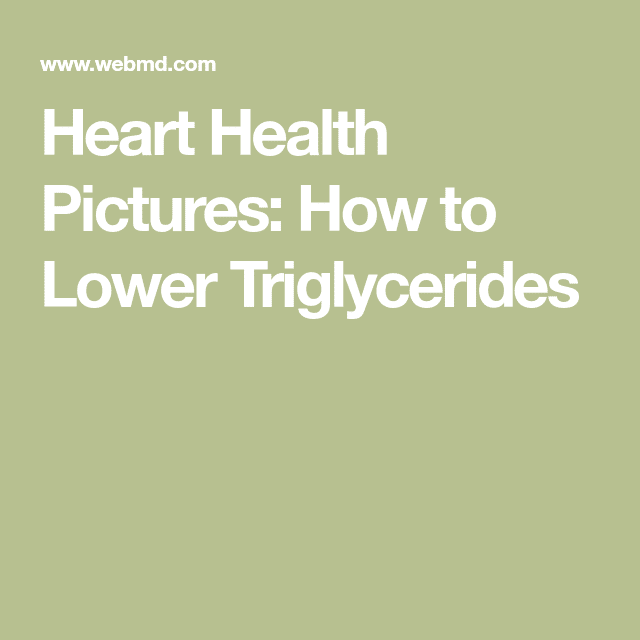 Beyond Cholesterol: 14 Ways to Lower Triglycerides