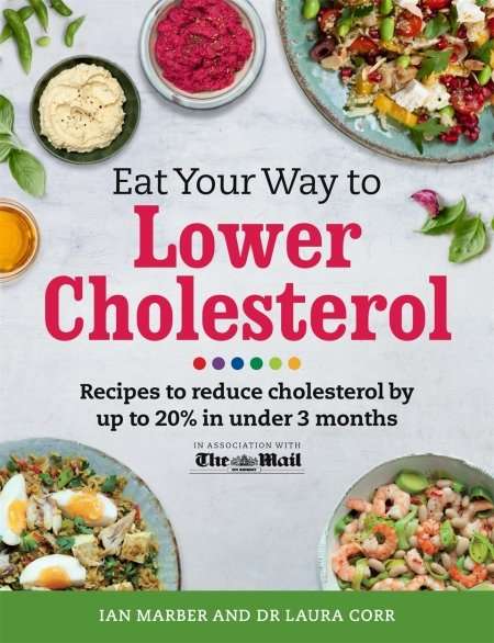 Eat Your Way To Lower Cholesterol by Ian Marber