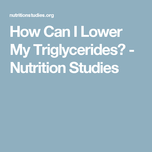 How Can I Lower My Triglycerides?
