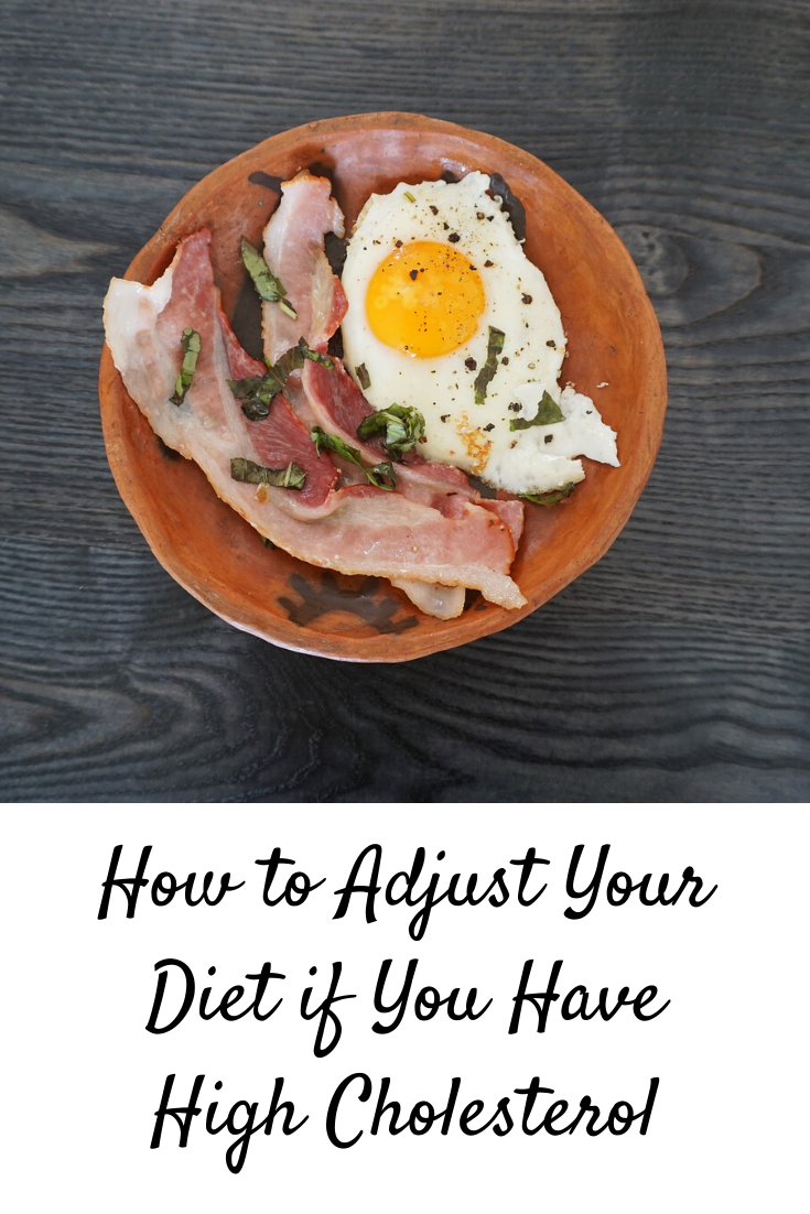 How to Adjust Your Diet if You Have High Cholesterol