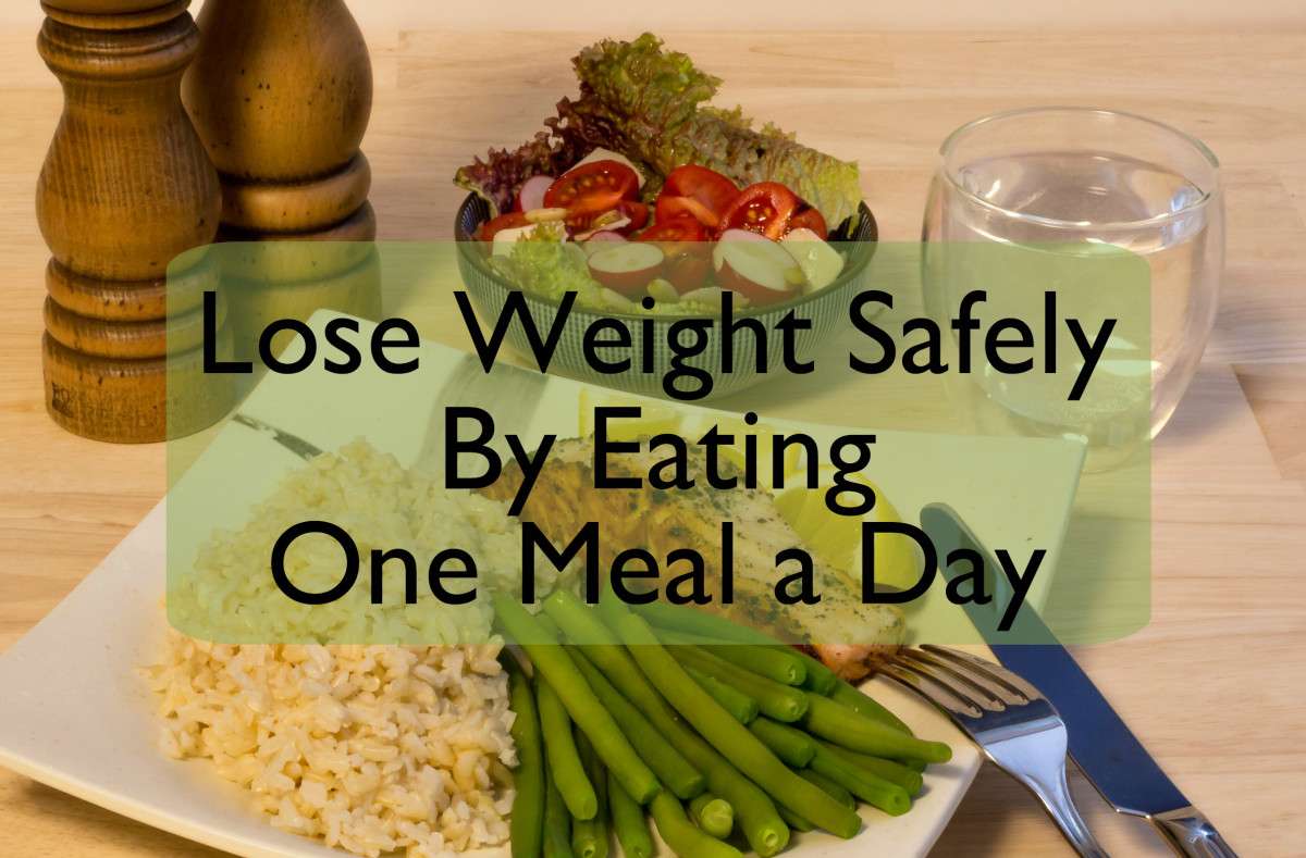 How to Lose Weight Safely Eating One Meal a Day