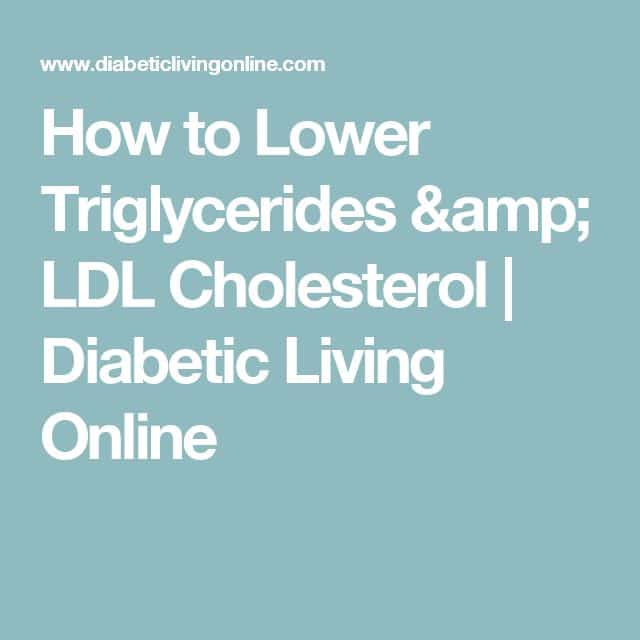 How to Lower Triglycerides &  LDL Cholesterol (With images)