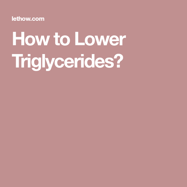 How to Lower Triglycerides?