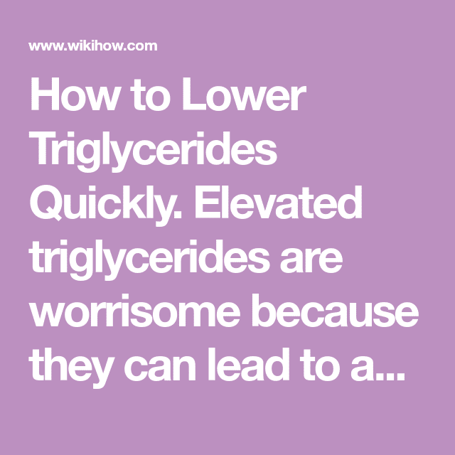 How to Lower Triglycerides Quickly