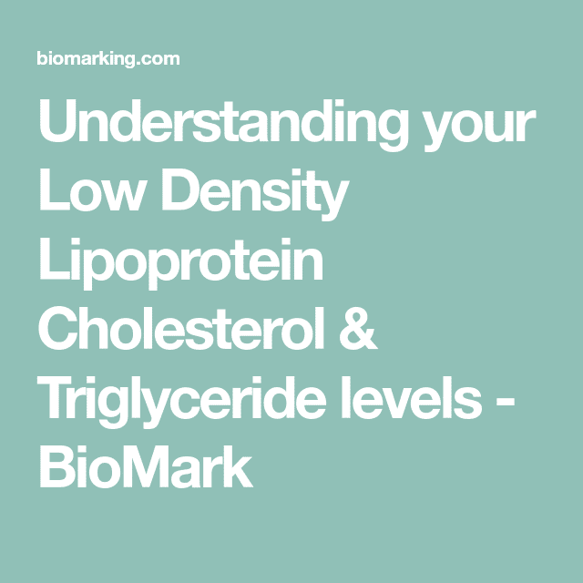 Low Density Lipoprotein Cholesterol &  Triglyceride Levels (With images ...
