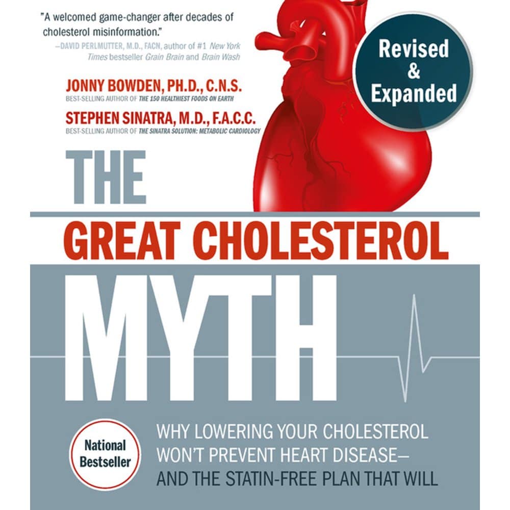 The Great Cholesterol Myth, Revised and Expanded: Why Lowering Your ...