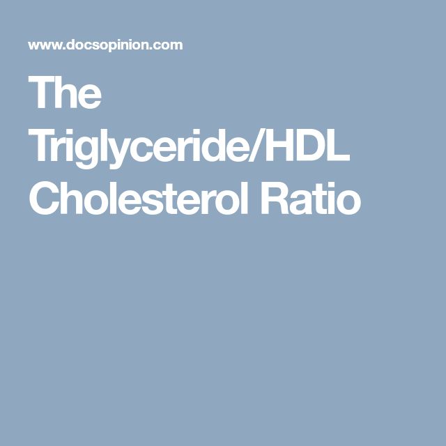 The Triglyceride/HDL Cholesterol Ratio