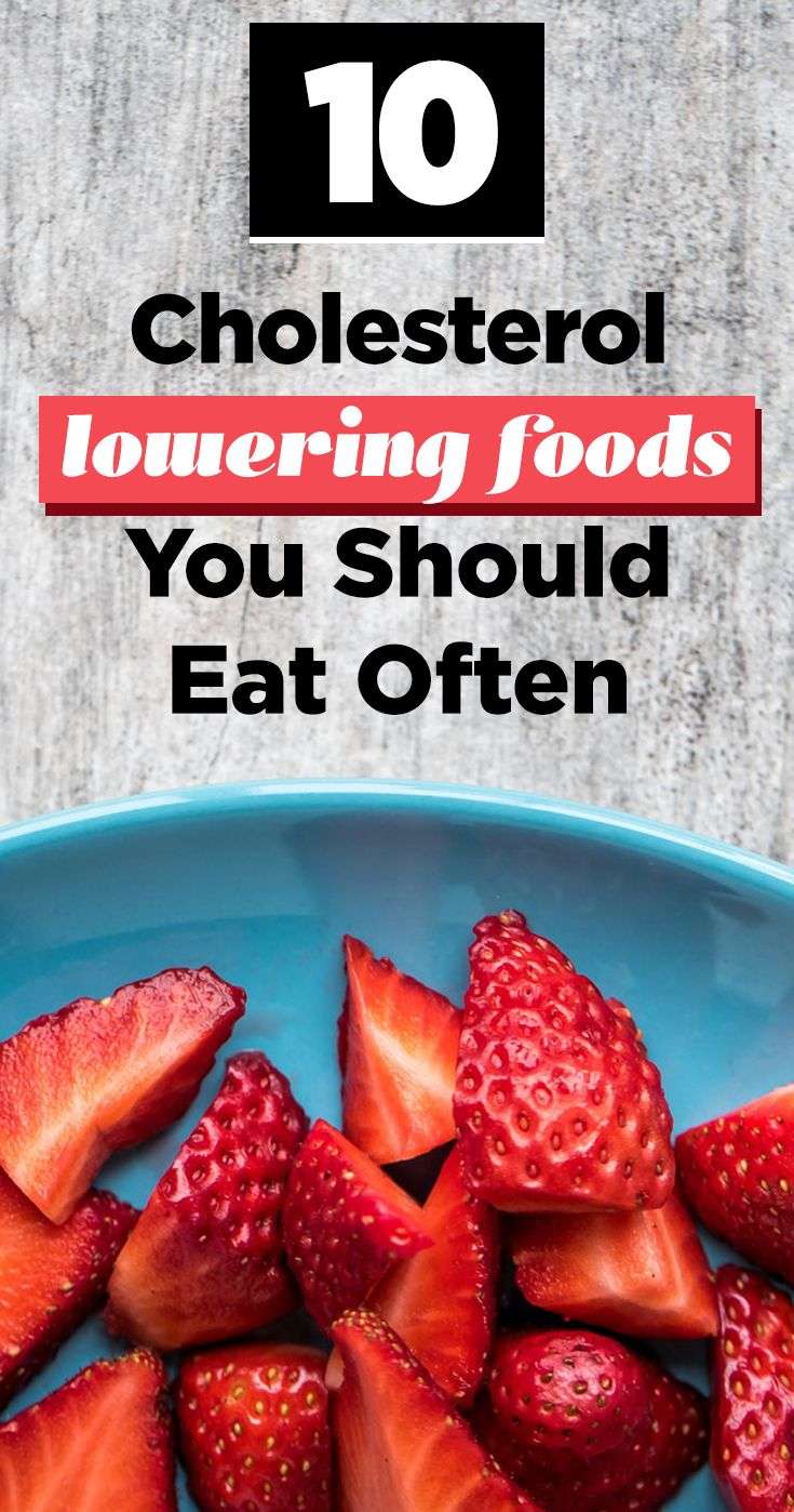 Top 10 Cholesterol Lowering Foods You Should Be All Up In ...