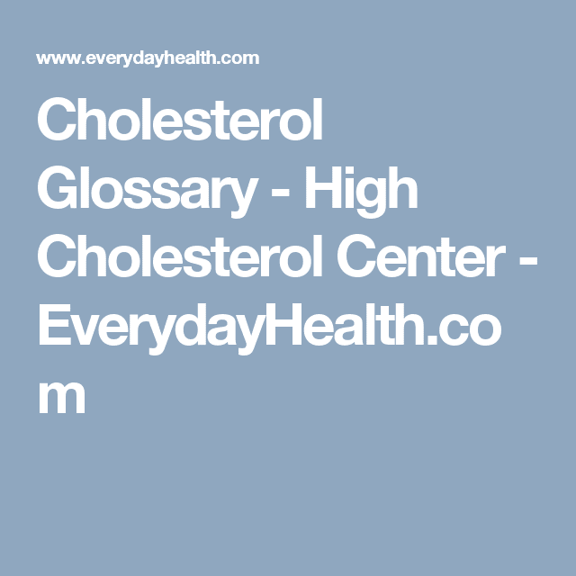What Is High Cholesterol? Symptoms, Causes, Diagnosis, Treatment, and ...